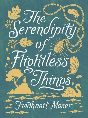 cover image of The Serendipity of Flightless Things